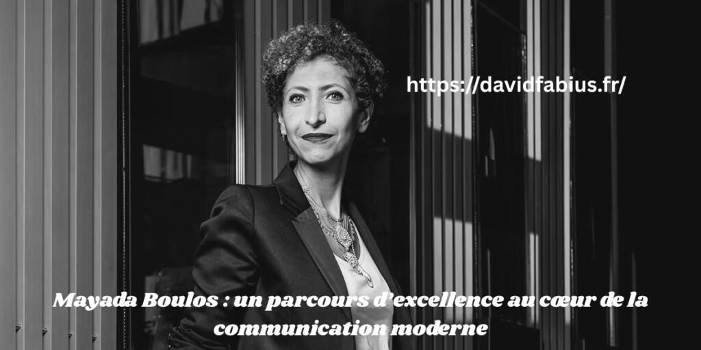 Mayada Boulos : un parcours d’excellence au cœur de la communication moderne Mayada Boulos