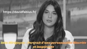 Inès Hirigoyen : Portrait d’une personnalité discrète et inspirante Inès Hirigoyen