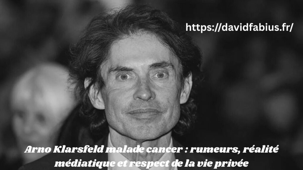 Arno Klarsfeld malade cancer