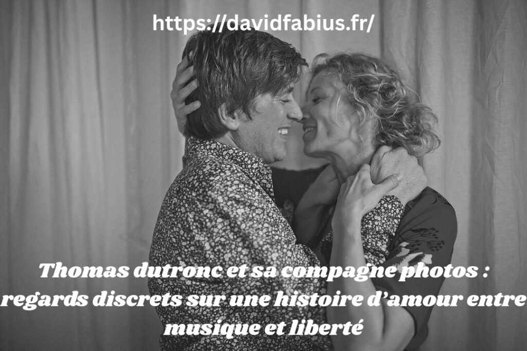 Thomas dutronc et sa compagne photos