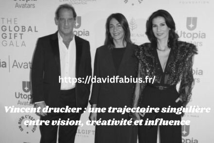 Vincent drucker : une trajectoire singulière entre vision, créativité et influence Vincent drucker