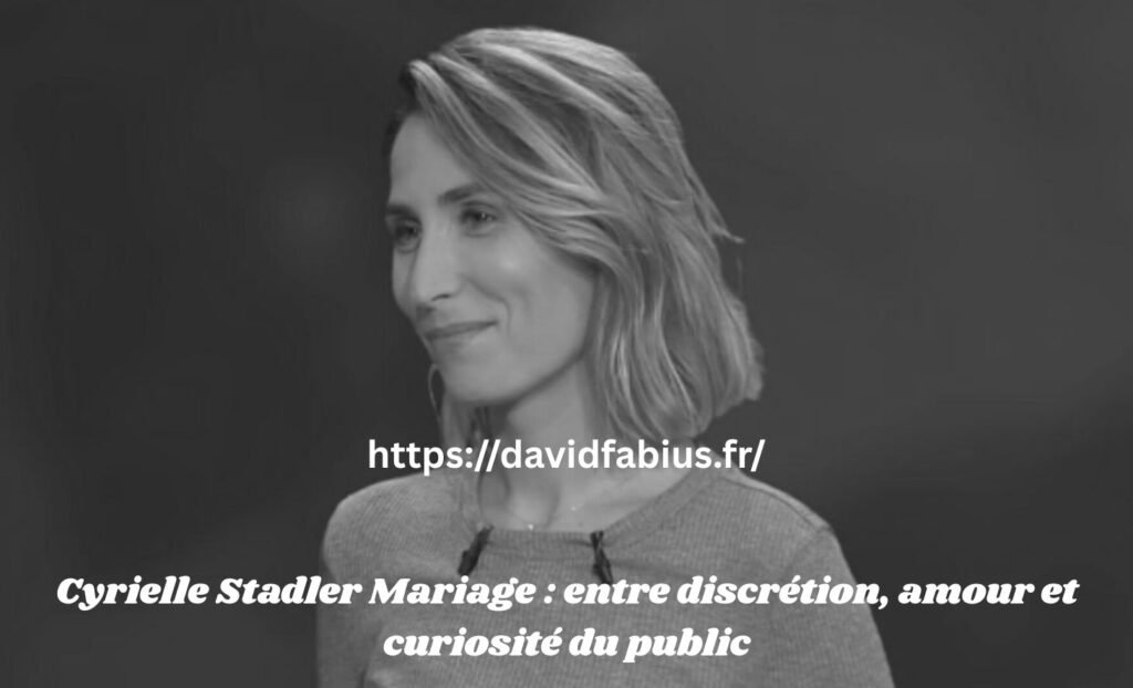 Cyrielle Stadler Mariage