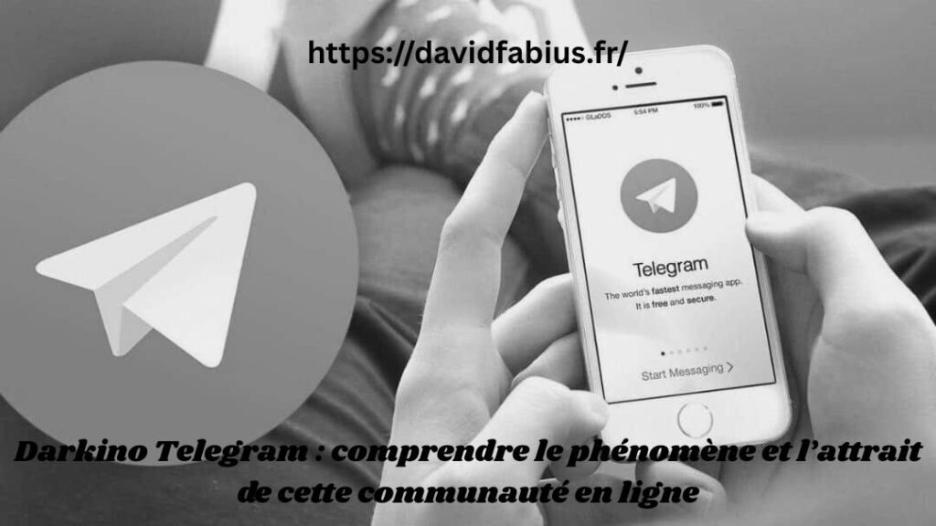 Darkino Telegram : comprendre le phénomène et l’attrait de cette communauté en ligne Darkino Telegram