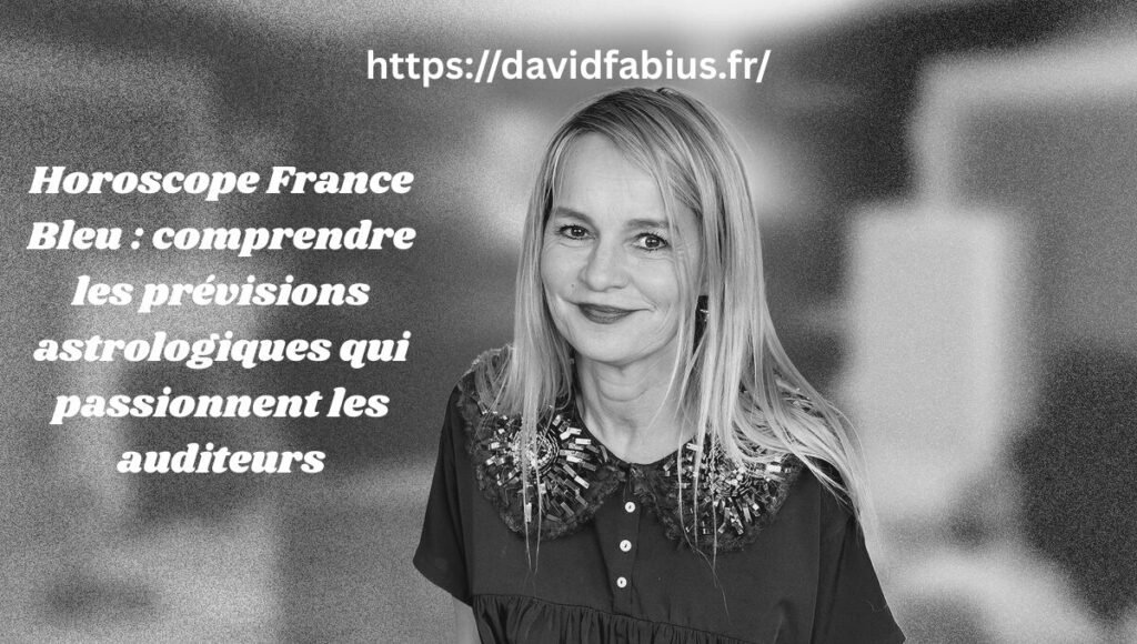 Horoscope France Bleu