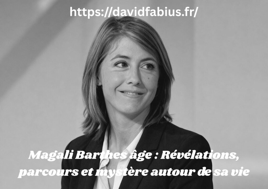 Magali Barthes âge