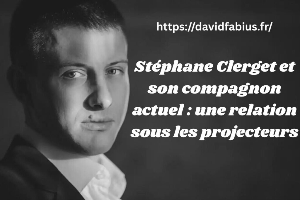 Stéphane Clerget et son compagnon actuel