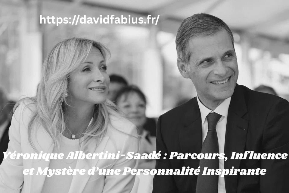 Véronique Albertini-Saadé : Parcours, Influence et Mystère d’une Personnalité Inspirante Véronique Albertini-Saadé