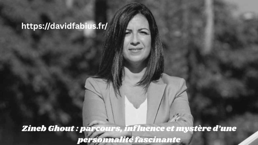 Zineb Ghout : parcours, influence et mystère d’une personnalité fascinante Zineb Ghout